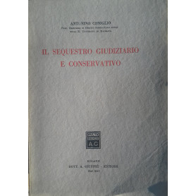 Il sequestro giudiziario e conservativo