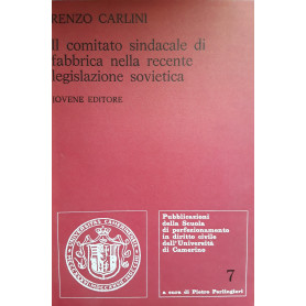 Il comitato sindacale di fabbrica nella recente legislazione sovietica