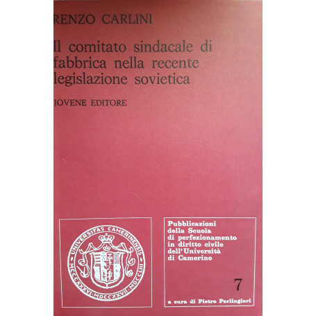 Il comitato sindacale di fabbrica nella recente legislazione sovietica