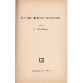 Idee per un nuovo umanesimo