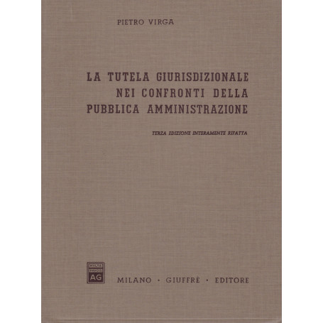 La tutela giurisdizionale nei confronti della pubblica amministrazione