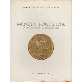 La moneta pontificia da Innocenzo XI a Gregorio XVI