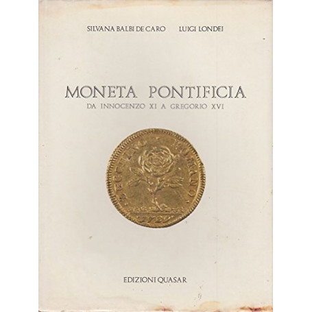 La moneta pontificia da Innocenzo XI a Gregorio XVI