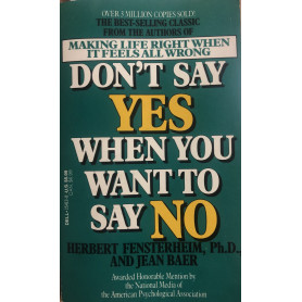 Don't Say Yes When You Want to Say No