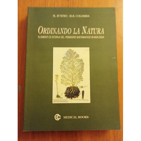 Ordinando la natura. Elementi di storia del pensiero sistemico in biologia