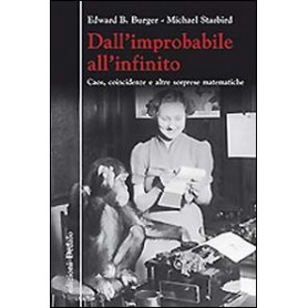 Dall'improbabile all'infinito. Caos coincidenze e altre sorprese matematiche