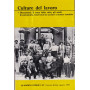 Culture del lavoro. Quaderni storici. N. 47. Agosto 1981