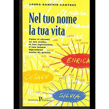 Nel tuo nome la tua vita