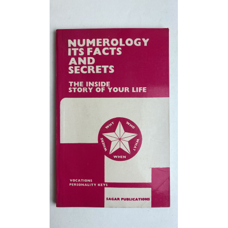 Numerology. Its Facts and Secrets