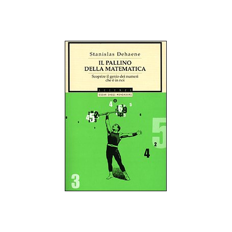 Il pallino della matematica. Scoprire il genio dei numeri che è in noi