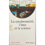 La synchronicité l'Ã¢me et la science