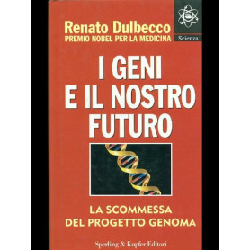 I geni e il nostro futuro