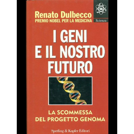 I geni e il nostro futuro