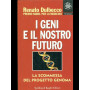 I geni e il nostro futuro
