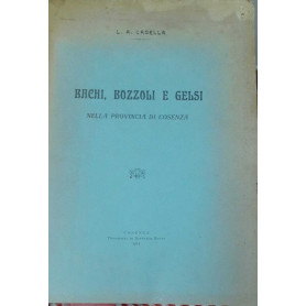 Bachi Bozzoli e gelsi. Nella provincia di Cosenza