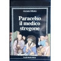 Paracelso il medico stregone