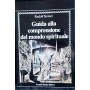 Guida alla comprensione del mondo spirituale