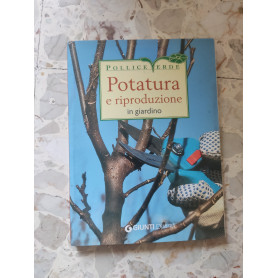 Potatura e riproduzione in giardino