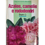 Azalee camelie e rododendri