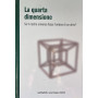 La quarta dimensione. Se il nostro universo fosse l'ombra di un altro?