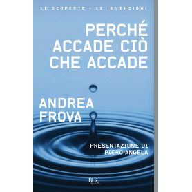 Perché accade ciò che accade