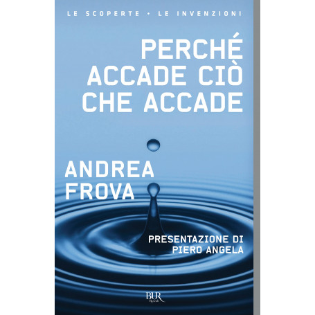 Perché accade ciò che accade