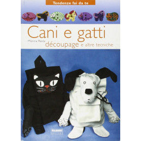 Cani e gatti découpage e altre tecniche