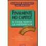 Finalmente ho capito! A cosa serve la matematica
