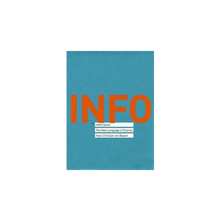 Information: The New Language of Science
