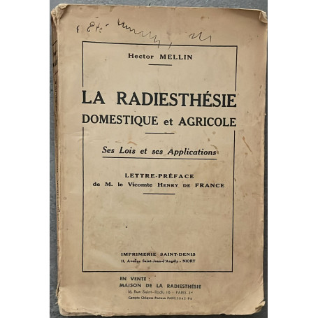 La radiesthésie domestique et agricole. Ses lois et ses applications