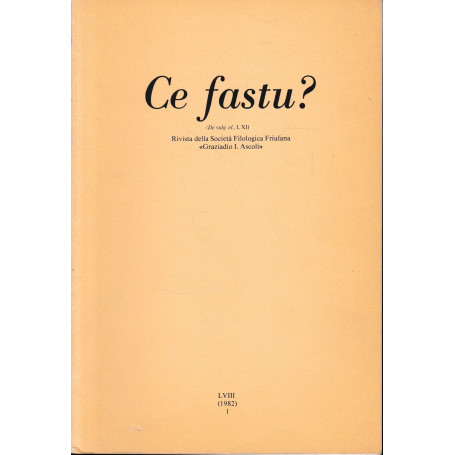 Ce fastu? Rivista della Società Filologica Friulana. N. LVIII (1982) 1.