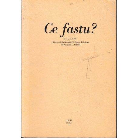Ce fastu? Rivista della Società Filologica Friulana. N. LVIII (1982) 2.