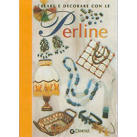Creare e decorare con le perline