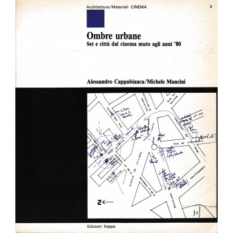 Ombre urbane. Set e città  dal cinema muto agli anni '80