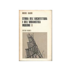 Storia dell'architettura e dell'urbanistica moderne. Volumi I - II - III