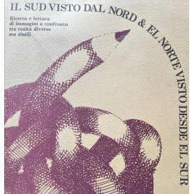 Il Sud visto dal Nord & el Norte visto desde el Sur