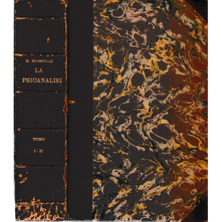 La Psicanalisi. Studi e appunti critici. Tomi I-II. Con IX tavole e 5 figure nel testo