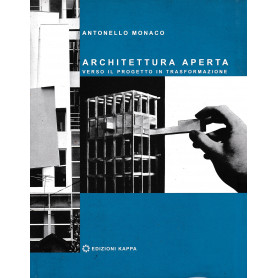 Architettura aperta. Verso il progetto in trasformazione