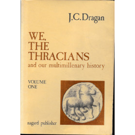 We the Thracians and our multimillenary history. Due volumi.