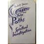 True and False Paths in Spiritual Investigation