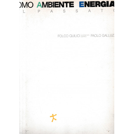 Uomo ambiente energia. Il passato.