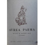 Aurea parma. Rivista di lettere arte e storia annata completa 1955