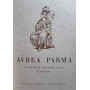Aurea Parma. Rivista di lettere arte e storia. Annata completa 1952
