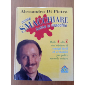 Come smacchiare tutte le macchie