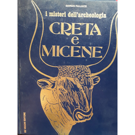 I misteri dell'archeologia Creta e Micene