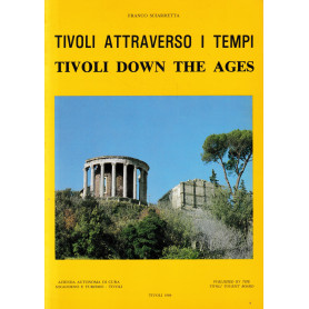 Tivoli attraverso i tempi. Tivoli down the ages.