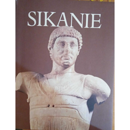 Sikanie. Storia e civiltà della Sicilia greca