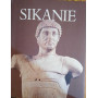 Sikanie. Storia e civiltà della Sicilia greca