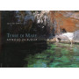 Terre di mare. Approdo in Puglia. Ediz. italiana e inglese