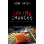 Taking Chances: Winning with Probability
